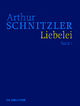 Arthur Schnitzler: Werke in historisch-kritischen Ausgaben / Liebelei