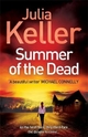 Summer of the Dead (Bell Elkins, Book 3) - Julia Keller