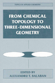 From Chemical Topology to Three-Dimensional Geometry