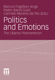 Politics and Emotions - Marcos Engelken-Jorge;  Pedro Ibarra Güell;  Carmelo Moreno del Rio