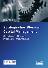 Strategisches Working Capital Management - Nils Anker