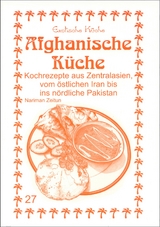Afghanische Küche - Nariman Zeitun, M. Nader Asfahani