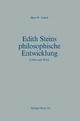 Edith Steins philosophische Entwicklung: Leben und Werk: 10 (Basler Beiträge zur Philosophie und Geschichte, 10)