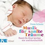 Musik für sanfte Träume - Franz Schuier