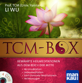 TCM-Box: Bewährte Heilmeditationen aus dem Reich der Mitte - Wu Li