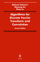 Algorithms for Discrete Fourier Transform and Convolution (Signal Processing and Digital Filtering)