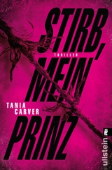 Stirb, mein Prinz (Ein Marina-Esposito-Thriller 3) - Tania Carver
