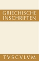 Griechische Inschriften als Zeugnisse des privaten und öffentlichen Lebens: Griechisch - deutsch Gerhard Pfohl Editor