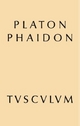 Phaidon: Griechisch und deutsch (Sammlung Tusculum)