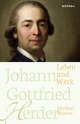 Johann Gottfried Herder: Leben und Werk