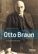 Otto Braun: Ein preußischer Demokrat
