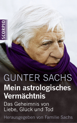 Mein astrologisches Vermächtnis - Gunter Sachs