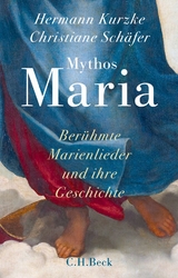 Mythos Maria - Hermann Kurzke, Christiane Schäfer