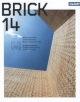 Brick 14: Ausgezeichnete Ziegelarchitektur international