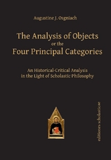 The Analysis of Objects or the Four Principal Categories - Augustine J. Osgniach