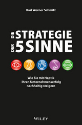 Die Strategie der 5 Sinne - Karl-Werner Schmitz