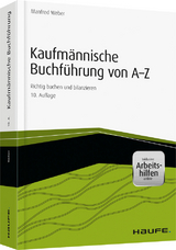 Kaufmännische Buchführung von A-Z - inkl. Arbeitshilfen online - Manfred Weber