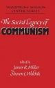 The Social Legacy of Communism - James R. Millar; Sharon L. Wolchik