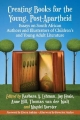 Creating Books for the Young, Post-Apartheid - Barbara A. Lehman; Jeremy Heale; Anne Hill; Thomas Van Der Walt