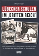 Lübecker Schulen im "Dritten Reich": Eine Studie zum Bildungswesen in der NS-Zeit im Kontext der Entwicklung im Reichsgebiet