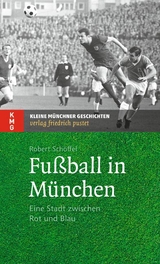 Fußball in München - Robert Schöffel