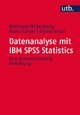 Datenanalyse mit IBM SPSS Statistics: Eine syntaxorientierte Einführung