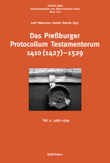 Das Preßburger Protocollum Testamentorum 1410 (1427)-1529 - 