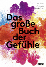 Das große Buch der Gefühle - Udo Baer, Gabriele Frick-Baer