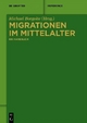 Migrationen im Mittelalter - Michael Borgolte