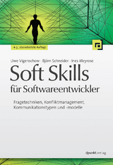 Soft Skills für Softwareentwickler - Uwe Vigenschow, Björn Schneider, Ines Meyrose