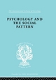 Psychology and the Social Pattern - Julian Blackburn