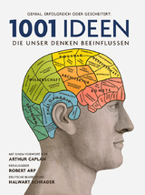 1001 Ideen, die unser Denken beeinflussen - 