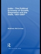 India - The Political Economy of Growth, Stagnation and the State, 1951-2007: 4 (India in the Modern World)