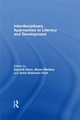Interdisciplinary approaches to literacy and development - Kaushik Basu; Bryan Maddox; Anna Robinson-Pant