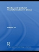 Media and Cultural Transformation in China - Haiqing Yu