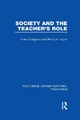 Society and the Teacher's Role - Frank Musgrove; Philip H Taylor