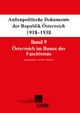 Aussenpolitische Dokumente der Republik Osterreich 1918-1938: Band 9: Osterreich im Banne des Faschismus 29. Februar 1933 - 6. August 1934 Walter Raus