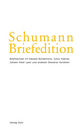 Schumann-Briefedition / Schumann-Briefedition II.6: Briefwechsel Robert und Clara Schumanns mit Eduard Bendemann, Julius Hübner, Johann Peter Lyser und anderen Dresdner Künstlern