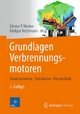 Grundlagen Verbrennungsmotoren: Funktionsweise, Simulation, Messtechnik (ATZ/MTZ-Fachbuch)