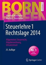 Steuerlehre 1 Rechtslage 2014 - Bornhofen, Manfred; Bornhofen, Martin C.