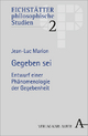 Gegeben sei: Entwurf einer Phänomenologie der Gegebenheit (Eichstätter philosophiesche Studien: Hrsg. v. Walter Schweidler)