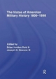 The Vistas of American Military History 1800-1898 - Brian Holden-Reid; Joseph G. Dawson