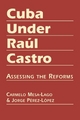 Cuba Under Raul Castro - Carmelo Mesa-Lago; Jorge Perez-Lopez
