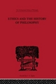 Ethics And the History of Philosophy: Selected Essays (International Library of Philosophy)