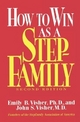 How To Win As A Stepfamily - Emily B. Visher; John S. Visher