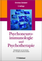 Psychoneuroimmunologie und Psychotherapie - Schubert, Christian
