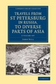 Travels from St Petersburg in Russia, to Diverse Parts of Asia 2 Volume Set - John Bell
