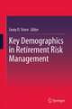 Key Demographics in Retirement Risk Management - Leroy Stone