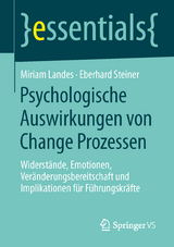 Psychologische Auswirkungen von Change Prozessen - Miriam Landes, Eberhard Steiner