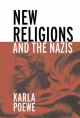 New Religions and the Nazis - Karla Poewe